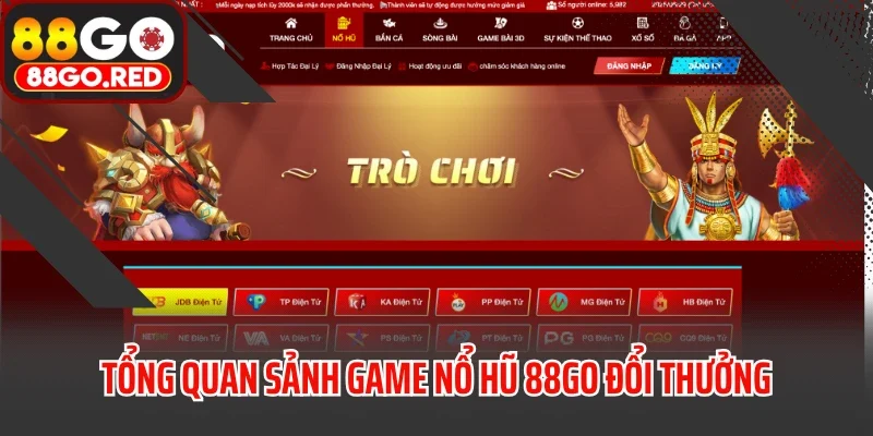 Tổng quan sảnh game nổ hũ 88GO đổi thưởng